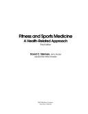 Cover of: Fitness and sports medicine: a health-related approach