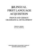 Cover of: Bilingual first language acquisition: French and German grammatical development