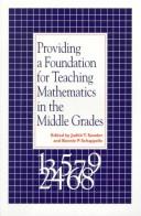 Cover of: Providing a foundation for teaching mathematics in the middle grades