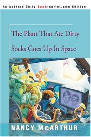 Cover of: The Plant That Ate Dirty Socks Goes Up In Space