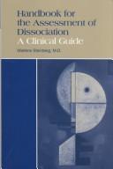 Cover of: Handbook for the assessment of dissociation: a clinical guide