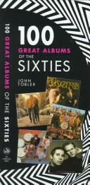 Cover of: 100 great albums of the sixties by John Tobler