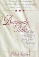 Cover of: Burgundy stars: a year in the life of a great French restaurant