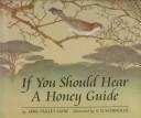 Cover of: If you should hear a honey guide