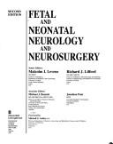 Cover of: Fetal and neonatal neurology and neurosurgery