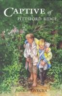 Cover of: Captive of Pittsford Ridge