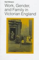 Cover of: Work, gender, and family in Victorian England