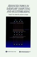 Cover of: Advanced topics in dataflow computing and multithreading