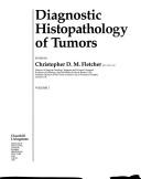 Cover of: Diagnostic histopathology of tumors by edited by Christopher D.M. Fletcher.