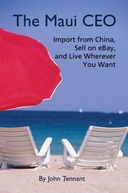 Cover of: The Maui CEO: Import from China, Sell on eBay, and Live Wherever You Want