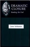 Cover of: Dramatic closure: reading the end