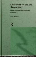 Cover of: Conservation and the consumer | Hackett, Paul