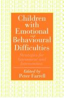 Cover of: Children with emotional and behavioural difficulties: strategies for assessment and intervention