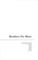 Cover of: Brothers no more