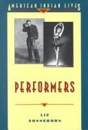 Performers by Liz Sonneborn