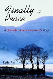 Cover of: Finally At Peace: A Domestic Violence Survivor's Story