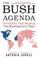 Cover of: The Bush Agenda