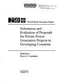 Cover of: Submission and evaluation of proposals for private power generation projects in developing countries | 