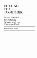 Cover of: Putting it all together by Richard H. Bube