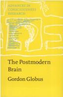 Cover of: The postmodern brain by Gordon G. Globus