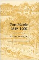 Cover of: Fort Meade, 1849-1900