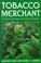 Cover of: Tobacco merchant