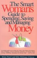 Cover of: The smart woman's guide to spending, saving and managing money