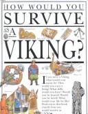 Cover of: How would you survive as a Viking? | Jacqueline Morley