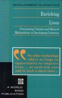 Cover of: Enriching lives: overcoming vitamin and mineral malnutrition in developing countries.