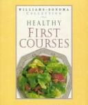 Cover of: Healthy first courses