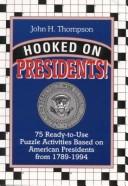 Cover of: Hooked on presidents! by John H. Thompson