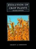 Cover of: Evolution of crop plants