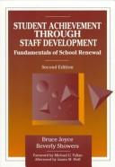 Student achievement through staff development by Bruce Joyce, Bruce R. Joyce