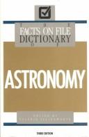 Cover of: The Facts on File dictionary of astronomy