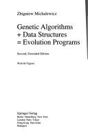 Cover of: Genetic algorithms + data structures = evolution programs by Zbigniew Michalewicz, Zbigniew Michalewicz