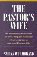 Cover of: The pastor's wife by Sabina Wurmbrand
