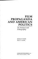 Cover of: Film propaganda and American politics: an analysis and filmography