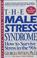 Cover of: The male stress syndrome