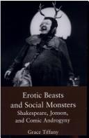 Erotic beasts and social monsters by Grace Tiffany