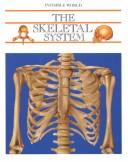 Cover of: The skeletal system.
