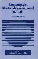 Cover of: Language, metaphysics, and death by edited by John Donnelly.