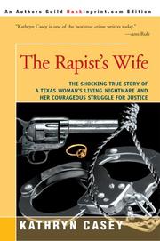 Cover of: The Rapist's Wife by Kathryn Casey, Kathryn Casey