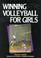 Cover of: Winning volleyball for girls