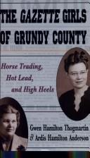 The Gazette girls of Grundy County by Gwen Hamilton Thogmartin