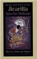 Cover of Myths and tales of the Jicarilla Apache Indians