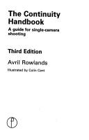 Cover of: The continuity handbook: a guide for single-camera shooting