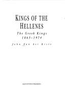 Cover of: Kings of the Hellenes by John Van der Kiste