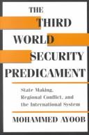 The Third World security predicament by Mohammed Ayoob