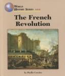 Cover of: The French Revolution by Phyllis Corzine