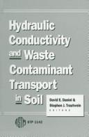 Cover of: Hydraulic conductivity and waste contaminant transport in soil